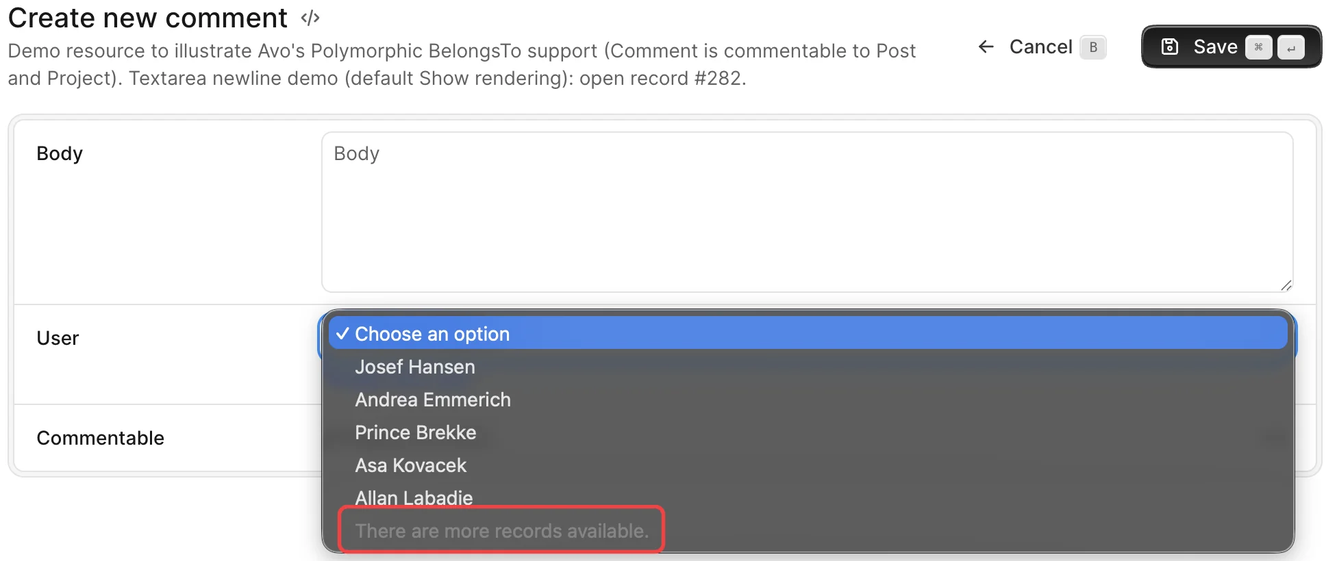 An Avo new form where a belongs_to user select lists five records followed by a disabled 'There are more records available.' message when the lookup list limit is reached.