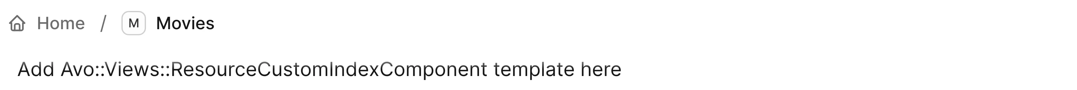 The Movies index rendering the custom index component placeholder text